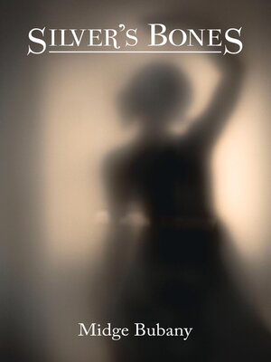 cover image of Silver's Bones